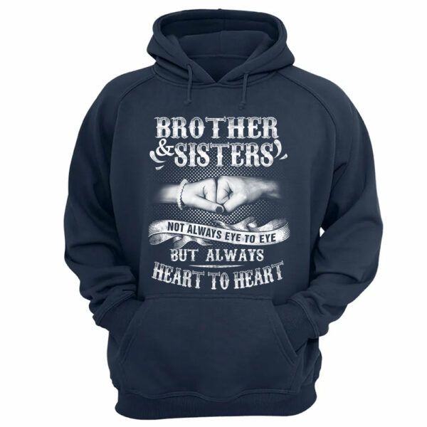Brother & Sisters Not Always Eye To Eye But Always Heart To Heart Shirt Perfect Gift For Sister & Brother - Image 15