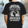 Buckle Up Buttercup I Have A Batshit Crazy Mom Shirt Perfect Gift For Son & Daughter