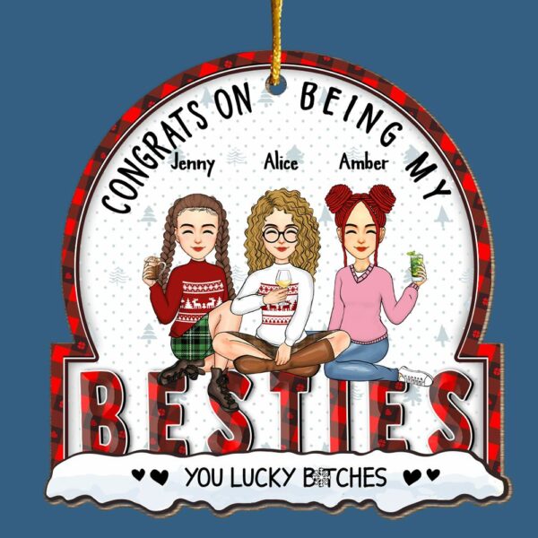 Christmas Congrats On Being My Bestie - Gift For Bestie - Personalized Custom Shaped Wooden Ornament - Image 4