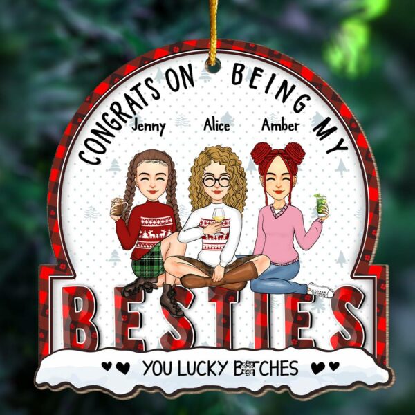 Christmas Congrats On Being My Bestie - Gift For Bestie - Personalized Custom Shaped Wooden Ornament - Image 3