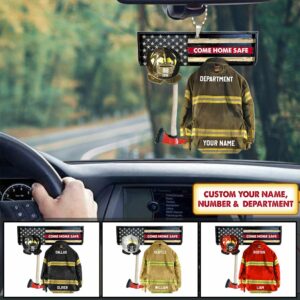 Come Home Safe Firefighter Personalized Car Ornament Gift For Firefighter Fireman