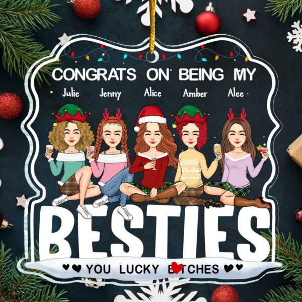 Congrats on Being My Bestie You Lucky Ornament, Friendship Christmas, Best Friend Ornament, Custom Friendship Ornament, Bestie Ornament 2024