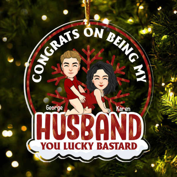 Congrats On Being My Husband Personalized Globe Acrylic Ornament For Couple - Image 3
