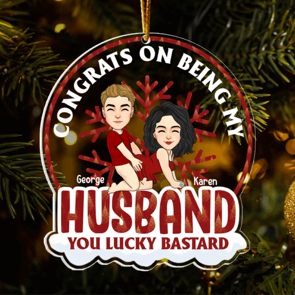 Congrats On Being My Husband Personalized Globe Acrylic Ornament For Couple - Image 4