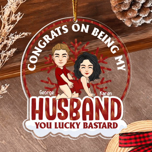 Congrats On Being My Husband Personalized Globe Acrylic Ornament For Couple - Image 2