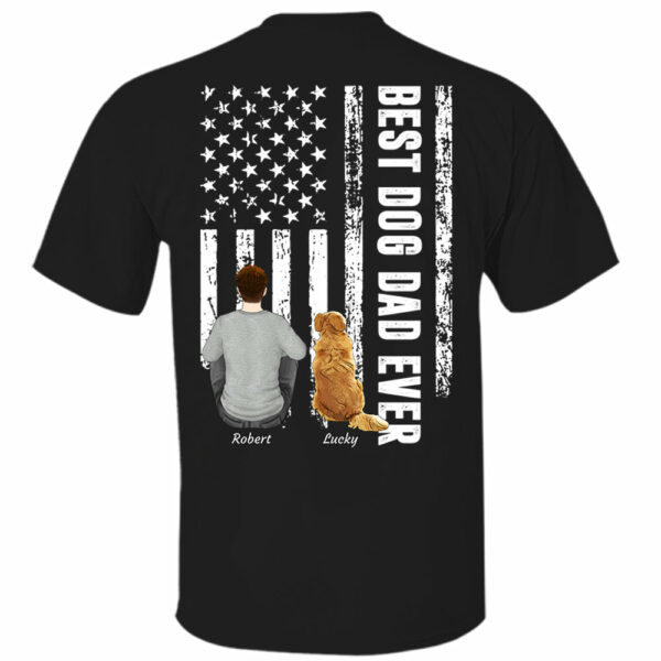 Custom Best Dog Dad Ever Shirt, Personalized Shirt, Gifts for Dog Lovers - Image 9