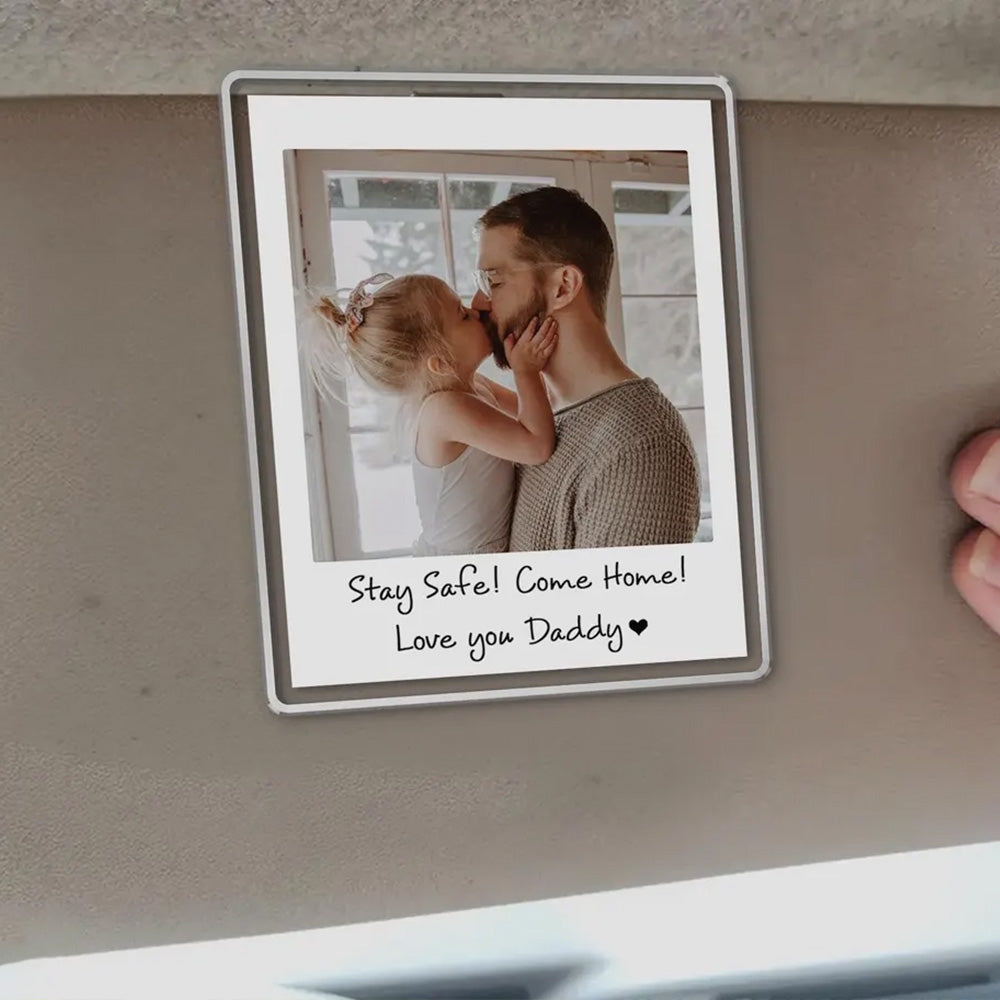 Custom Dad Photo Car Visor Clip, Fathers Day Gift For Dad, Drive Safe Daddy, Husband Gift Drive Safe Sun Visor Clip, Dad Car Accessories