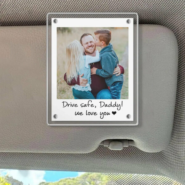 Custom Dad Photo Car Visor Clip, Fathers Day Gift For Dad, Drive Safe Daddy, Husband Gift Drive Safe Sun Visor Clip, Dad Car Accessories - Image 2