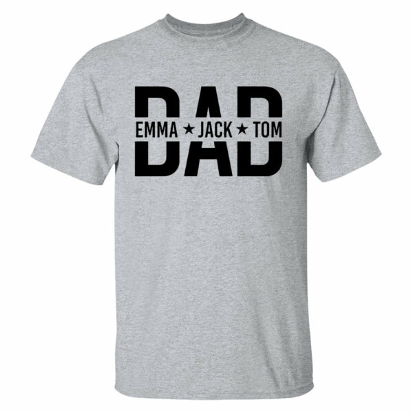 Custom Dad Shirt With Kids Names, Dad T-Shirt, Personalized Dad Shirt, Father's Day Shirt, New Dad Shirt, Daddy Shirt, Birthday Gift Dad Tee - Image 3