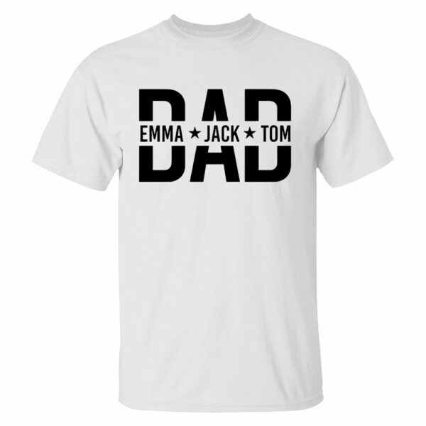Custom Dad Shirt With Kids Names, Dad T-Shirt, Personalized Dad Shirt, Father's Day Shirt, New Dad Shirt, Daddy Shirt, Birthday Gift Dad Tee - Image 2