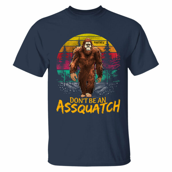 Custom Don't Be An Assquatch Vintage Shirt, Camping Shirt, Bigfoot Funny Shirt - Image 3