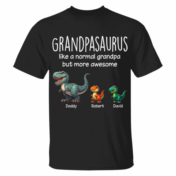 Custom Grandpasaurus Like A Normal Grandpa But More Awesome Shirt Father's Day Gift - Image 12