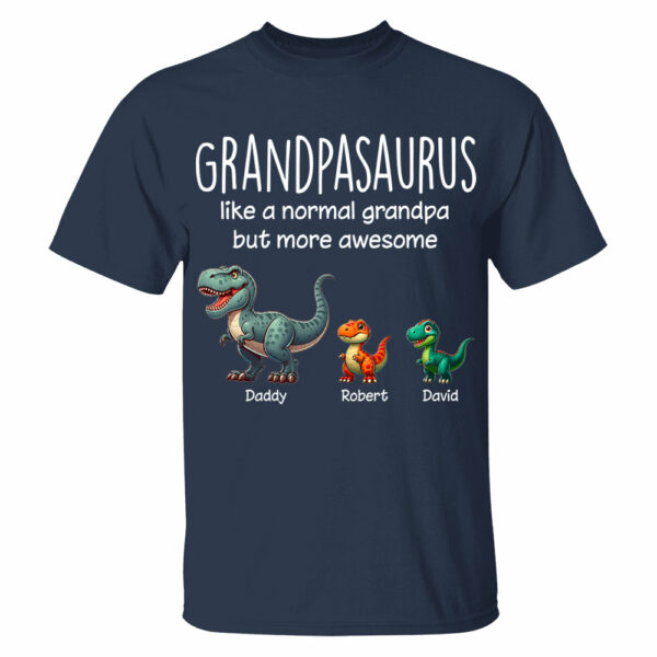 Custom Grandpasaurus Like A Normal Grandpa But More Awesome Shirt Father's Day Gift - Image 5