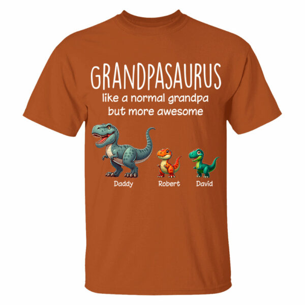 Custom Grandpasaurus Like A Normal Grandpa But More Awesome Shirt Father's Day Gift - Image 7