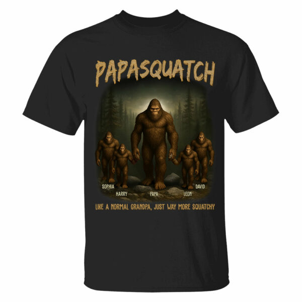 Custom Grandpasquatch Like A Normal Grandpa Bigfoot Shirt N3005 VH01 - Image 3