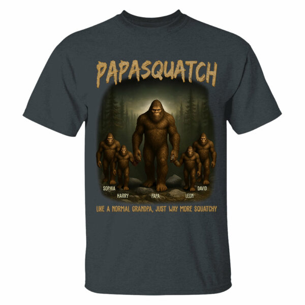 Custom Grandpasquatch Like A Normal Grandpa Bigfoot Shirt N3005 VH01 - Image 6