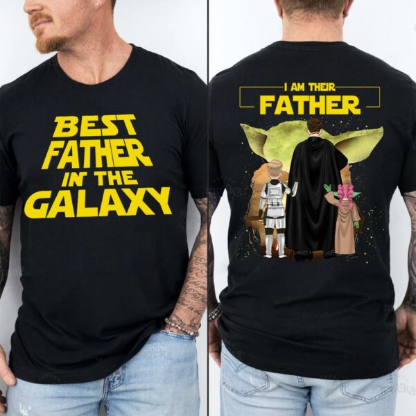 Custom I Am Their Father Shirt - Best Dad Ever - Father's Day Personalized Shirt - Image 2