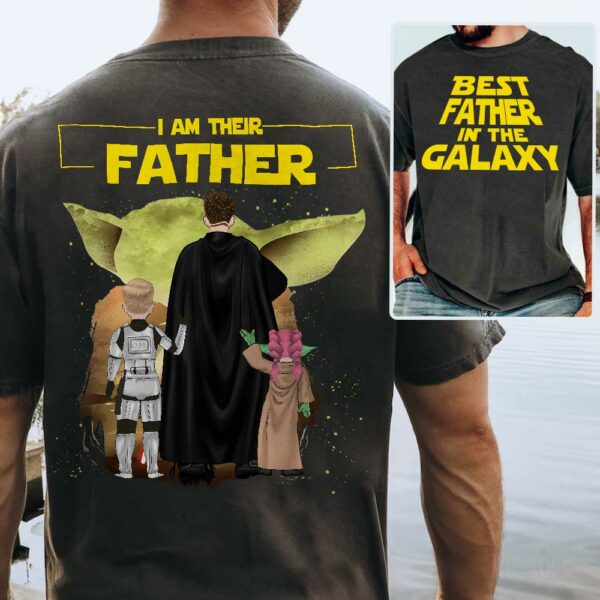 Custom I Am Their Father Shirt - Best Dad Ever - Father's Day Personalized Shirt - Image 3