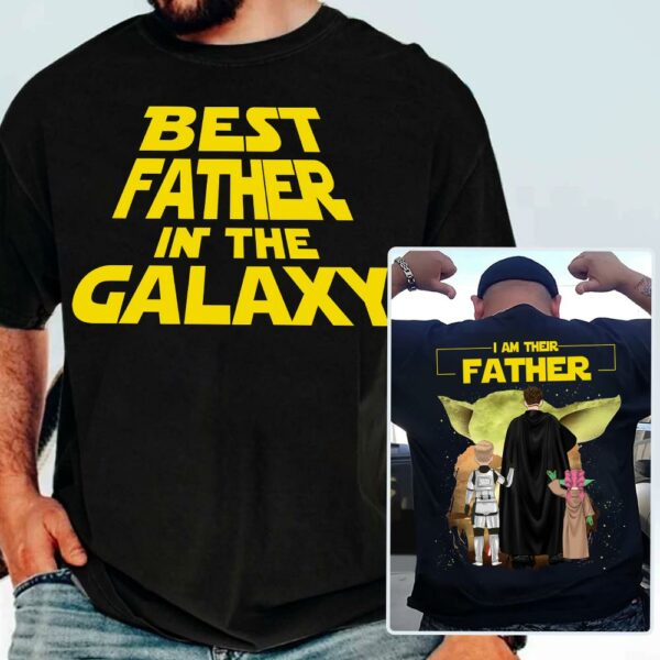 Custom I Am Their Father Shirt - Best Dad Ever - Father's Day Personalized Shirt - Image 5