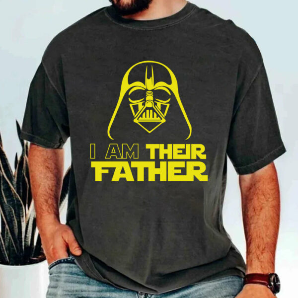 Custom I Am Their Father Shirt - Best Dad Ever - Father's Day Personalized Shirt - Image 3