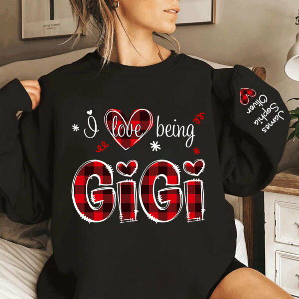 Custom I Love Being Gigi Sweatshirt - Christmas & Valentine Gift for Grandmothers - Personalized Kids Name - Image 4