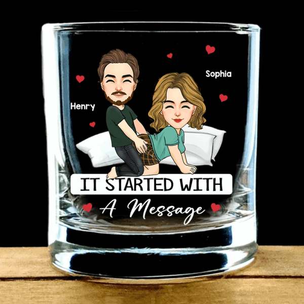 Custom It Started With A Message - Couple Personalized Custom Whiskey Glass - Gift For Husband Wife, Anniversary - Image 2