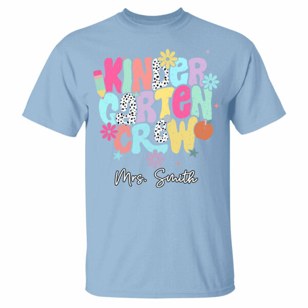Custom Kindergarten Crew Shirt Teacher Gift, First Day of School T-Shirt - Image 4