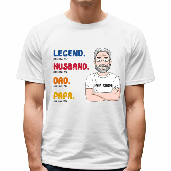 Custom Legend Husband Daddy Papa Since Shirt For Grandpa - Image 3