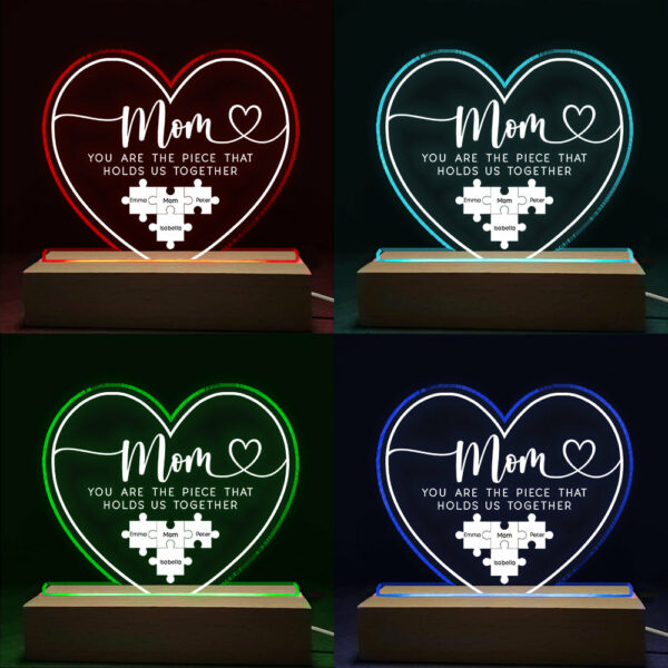 Custom Mothers Day 3D Led Light Wooden Base - Mom You Are The Piece That Holds Us Together 3D Led Light Wooden Base - Personalized Gift For Mom - Image 2