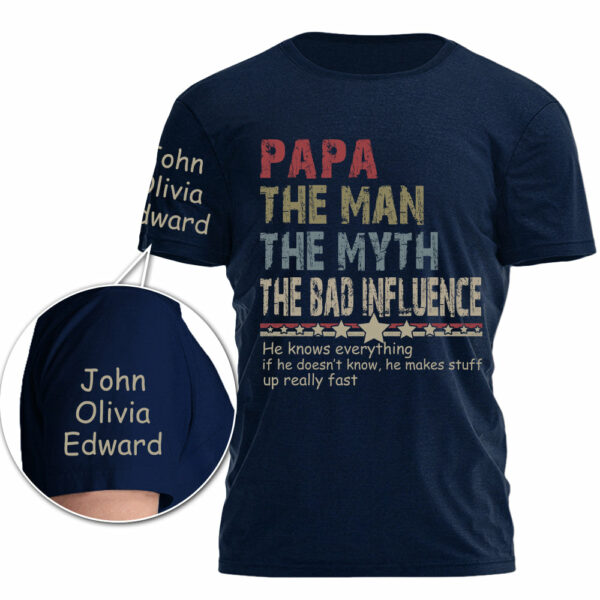 Custom Papa The Man The Myth The Bad Influence Shirt Gift For Grandpa - Image 2