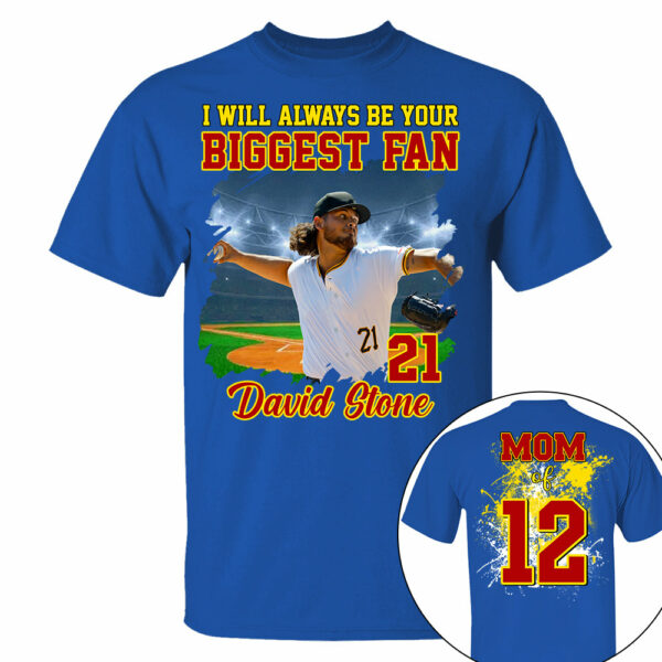 Custom Photo Baseball Player I Will Always Be Your Biggest Fan Personalized Softball Shirt Gift Baseball Mom Baseball Dad GameDay - Image 12