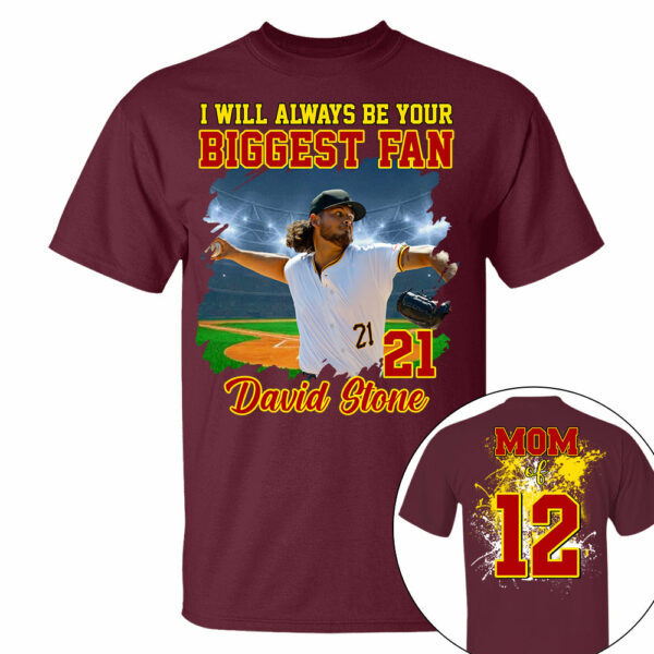 Custom Photo Baseball Player I Will Always Be Your Biggest Fan Personalized Softball Shirt Gift Baseball Mom Baseball Dad GameDay - Image 8