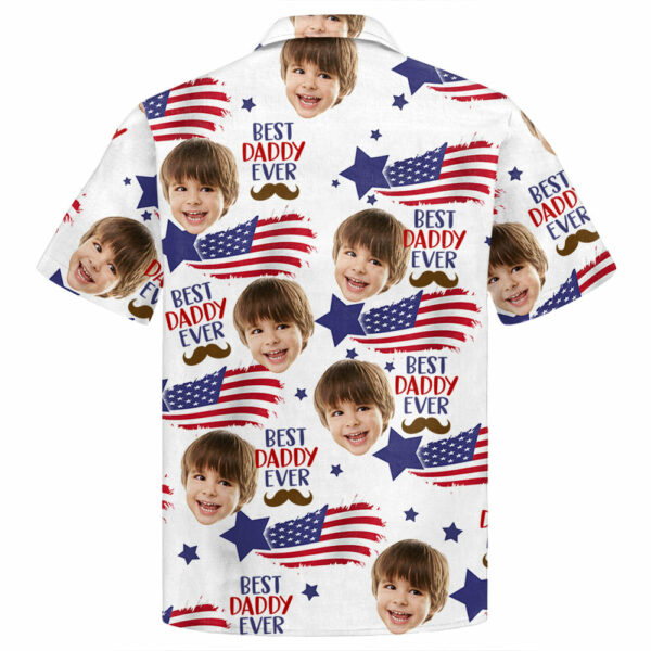 Custom Photo Best Daddy Ever - Family Personalized Custom Unisex Patriotic Hawaiian Shirt - Image 2