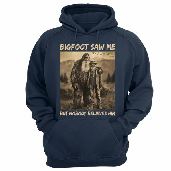 Custom Photo Bigfoot Saw Me But Nobody Believes Him - Personalized Shirt DO98 - Image 12