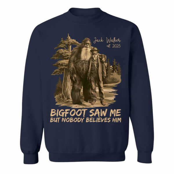 Custom Photo Bigfoot Saw Me But Nobody Believes Him - Personalized Shirt vr2 DO98 - Image 9