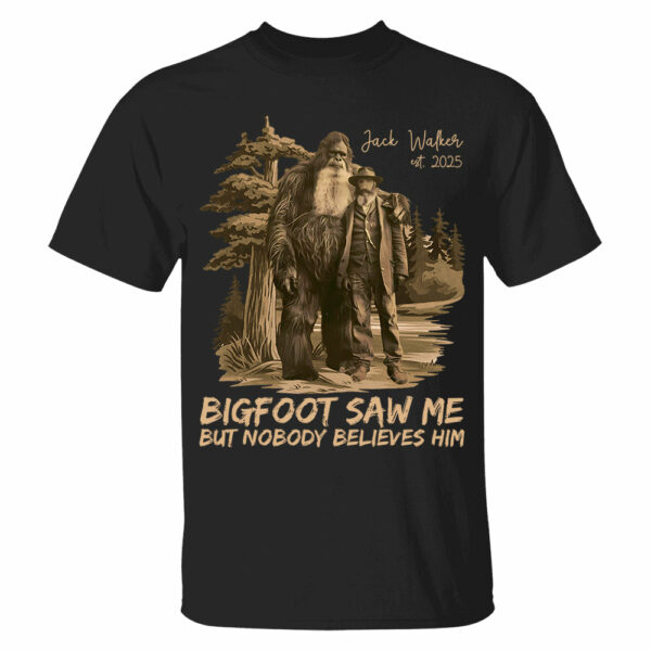 Custom Photo Bigfoot Saw Me But Nobody Believes Him - Personalized Shirt vr2 DO98 - Image 3