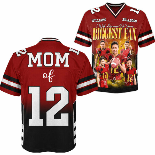 Custom Photo I Will Always Be Your Biggest Fan Custom Football Jersey Gift For Football Mom Dad Game Day Shirt H2511 - Image 2