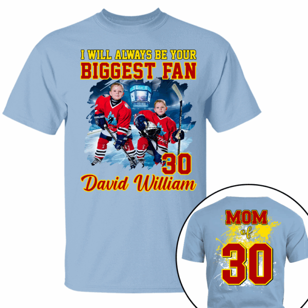 Custom Photo Ice Hockey Player I Will Always Be Your Biggest Fan Personalized Ice Hockey Shirt Gift Ice Hockey Mom Ice Hockey Dad GameDay - Image 11