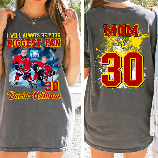 Custom Photo Ice Hockey Player I Will Always Be Your Biggest Fan Personalized Ice Hockey Shirt Gift Ice Hockey Mom Ice Hockey Dad GameDay