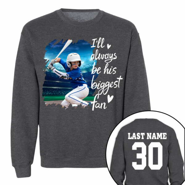 Custom Photo I'll Always Be His Biggest Fan For Sports Lovers - Personalized Gift For Sport Player - Image 10