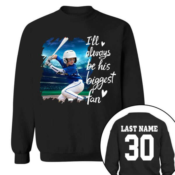Custom Photo I'll Always Be His Biggest Fan For Sports Lovers - Personalized Gift For Sport Player - Image 8