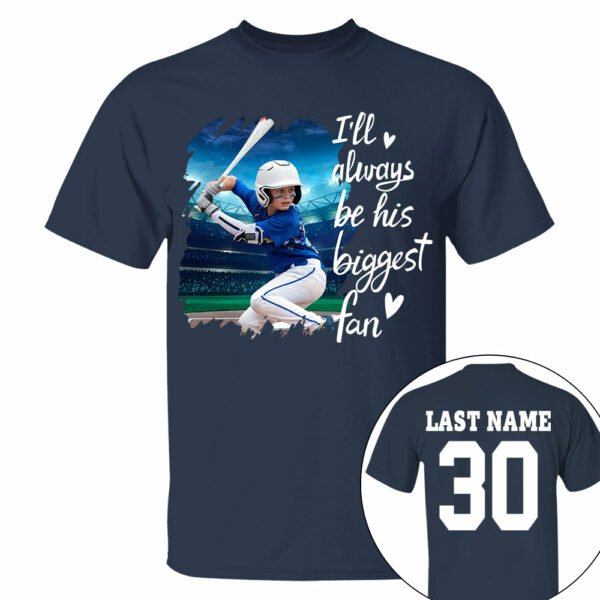 Custom Photo I'll Always Be His Biggest Fan For Sports Lovers - Personalized Gift For Sport Player - Image 4