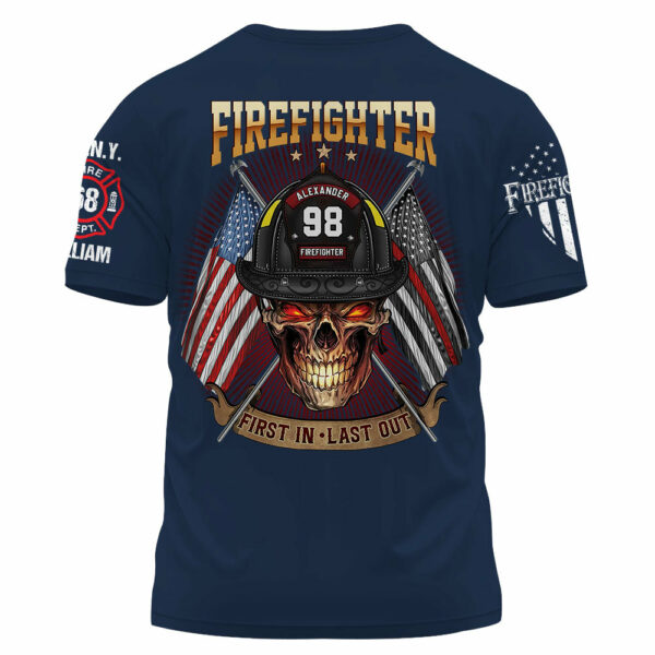 Custom Shirt Firefighter First In Last Out Gift For Firefighters K1702 - Image 3