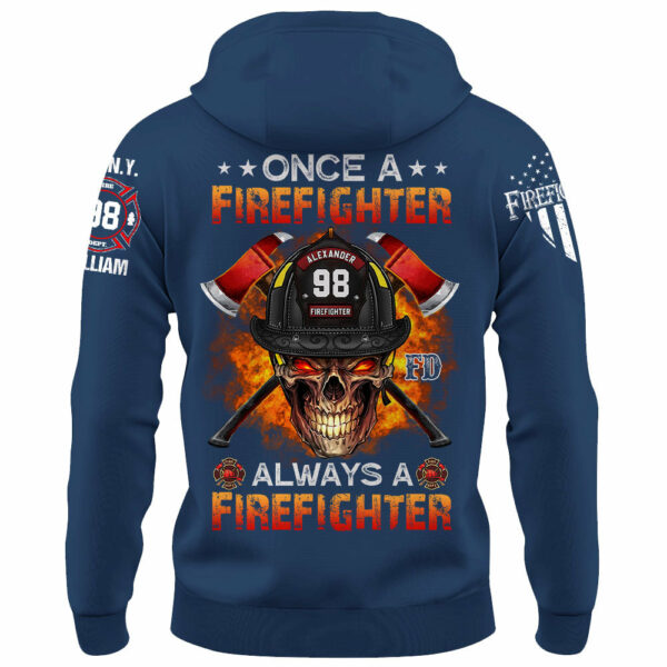 Custom Shirt Once A Firefighter Always A Firefighter Gift For Fireman K1702 - Image 9