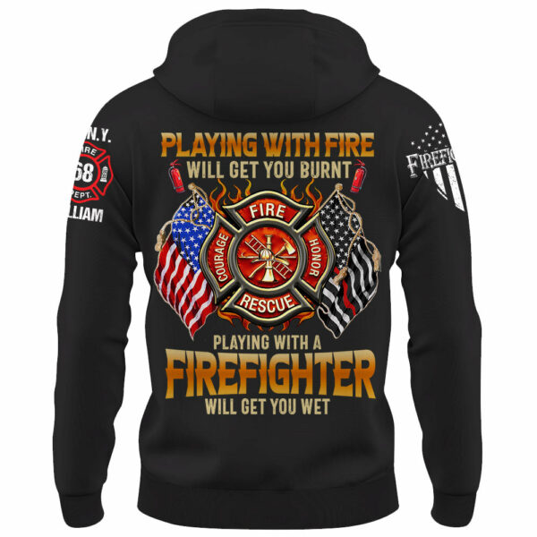 Custom Shirt Playing with Fire Will Get You Burnt Gift For Firefighter K1702 - Image 4