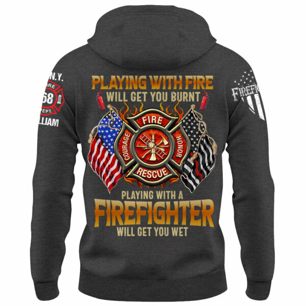 Custom Shirt Playing with Fire Will Get You Burnt Gift For Firefighter K1702 - Image 5