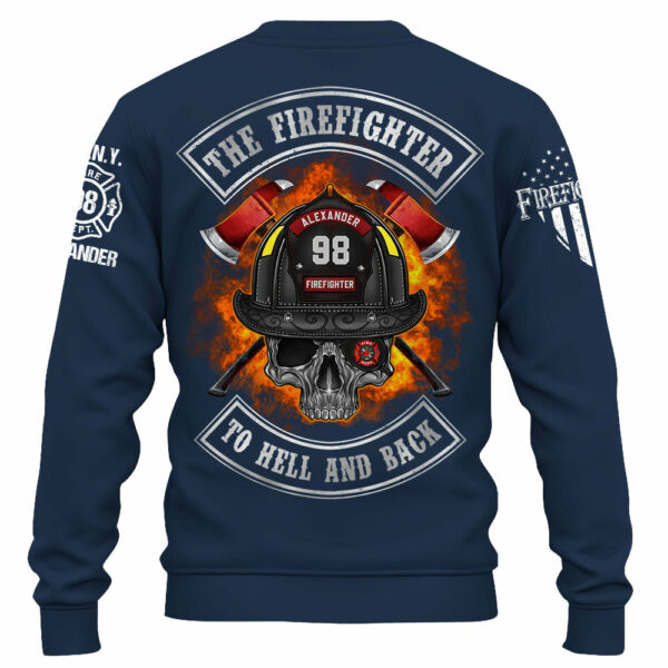 Custom Shirt The Firefighter To Hell And Back Gift For Firefighters K1702 - Image 8