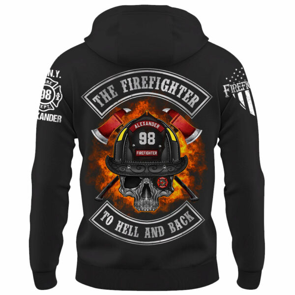 Custom Shirt The Firefighter To Hell And Back Gift For Firefighters K1702 - Image 3