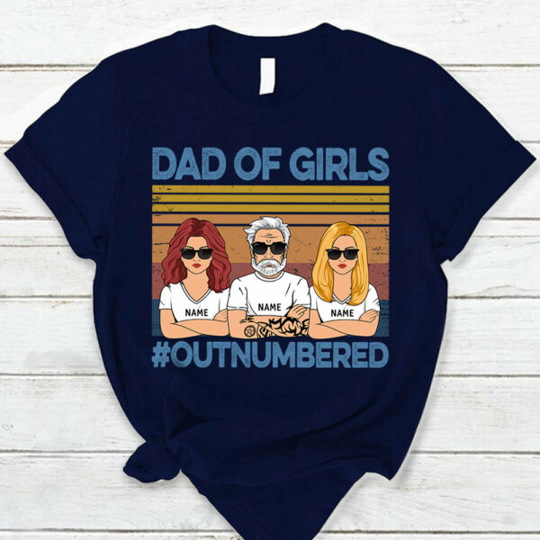 Dad Of Girls Outnumbered Shirt - Custom Father's Day & Birthday Gift For Him - Image 8