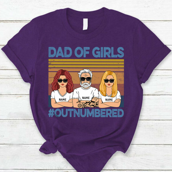 Dad Of Girls Outnumbered Shirt - Custom Father's Day & Birthday Gift For Him - Image 10